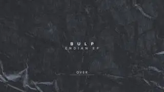 Bulp -  Over