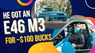 HE GOT THIS E46 M3 for ~100 BUCKS!!
