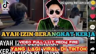 AYAH IZIN BERANGKAT KERJA VIRAL TIKTOK