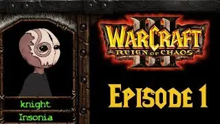 Nostalgia Knight | Warcraft 3: Reign of Chaos let's play | NEED MOAR GOLD!