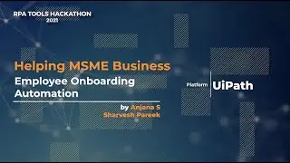 RPATOOLS014 - Helping MSME Business (Employee Onboarding)| Anjana S