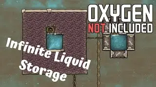 Infinite Liquid Storage Tutorial [Oxygen Not Included]