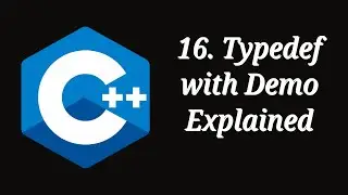 Typedef with Demo Explained |Tutorial 16| C++ Programming |  CBSE