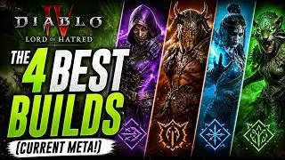 The 4 BEST Builds in Diablo 4: Lord of Hatred (Current Meta!)