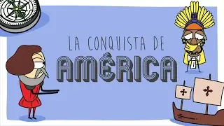 La conquista de América