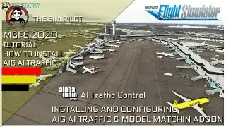 MSFS2020 | Tutorial AIG AI TRAFFIC | INSTALLATION, CONFIGURATION & SHOWCASE | FREE AI TRAFFIC ADDON