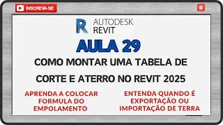 Revit Aula 29, Como montar a tebela de corte e aterro no Revit 2025.