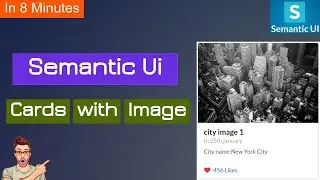 Coding semantic ui cards|semantic ui cards|ui cards|semantic ui cards|styled cards|semantic ui