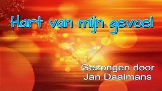 Jan Daalmans vocaal - Hart van mijn gevoel.