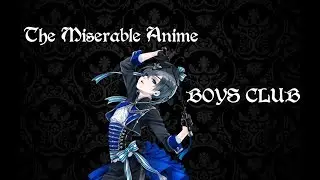 The Miserable Anime Boys Club | Comic Dub