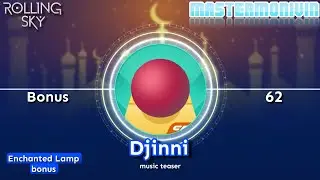 「Rolling Sky」Bonus 62 “Djinni”, music teaser | MasterMonivin