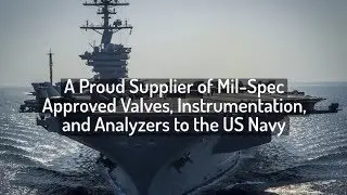US Navy Supplier of Mil-Spec Valves, Instrumentation, and Analyzers