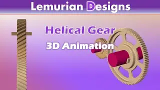 Helical gear animation| Lemurian Designs