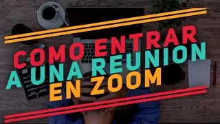 Entrar Reunion Zoom