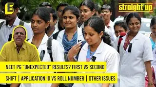 NEET PG "unexpected" results? First vs second shift | Application ID vs roll number | Other issues