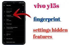 Vivo y15s How to fingerprint settings hidden features use