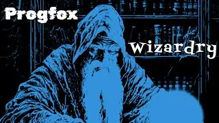progfox - wizardry (full album)