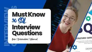 30 SQL Interview Questions || Important and Frequently Asked SQL Interview Questions || Must Know!