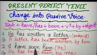 Change into Passive Voice Present Perfect Tense/Active and Passive Voice