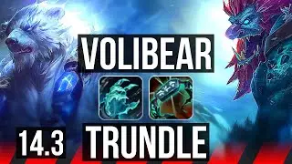 VOLIBEAR vs TRUNDLE (TOP) | 6 solo kills, 700+ games, Godlike | NA Grandmaster | 14.3