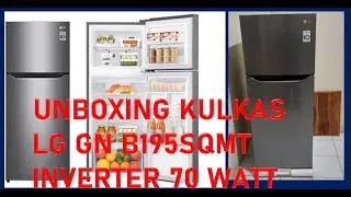 UNBOXING KULKAS LG GN B195SQMT INVERTER 70 WATT