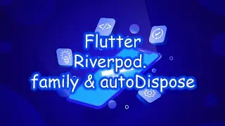 Flutter 3 - Riverpod. Модификаторы. Часть 8