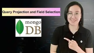 MongoDB Tutorial Series 11: Query Projection and Field Selection