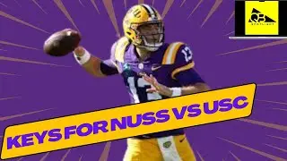 LSU vs USC Preview: 3 Keys For Garrett Nussmeier (Film Breakdown)