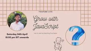 Grow with JavasScript - Learn JavaScript from Basic (LIVE 🛑) Day - 02