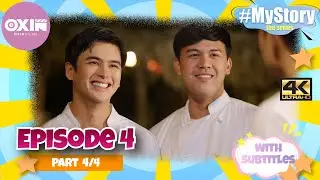 My Story the Series | EP.4 [4/4]