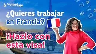🇫🇷 TRABAJO en FRANCIA para LATINOS | 🟢 VISA de VACACIONES y TRABAJO VVT