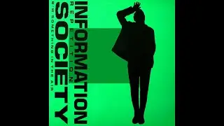 ♪ Information Society - Something In The Air (Extended Club Edit)