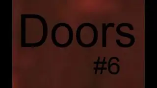 Doors.Gameplay #6