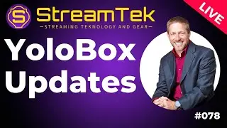 YoloBox Updates - StreamTek Live