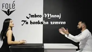 Imbro Manaj - Ta honksha zemren