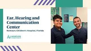 Ear, Hearing and Communication Center | Nemours Children's Hospital, Florida