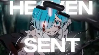 「Rem💙」// HEAVEN SENT 「AMV/EDIT」