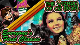 The Wizard of Oz (1939): Everyone's First Classic [Joe's Drive-In]