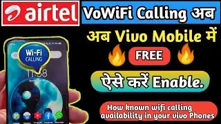 How to Make Airtel WiFi Calling in Vivo Mobiles | Vivo Phones मे Airtel WiFi Calling कैसे करें?