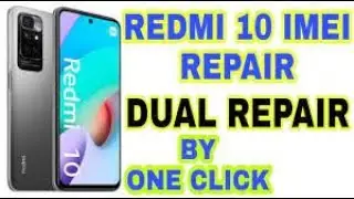 Redmi 10 imei repair all redmi dual sim repair one click how to redmi\ xiaomi mobile imei repair