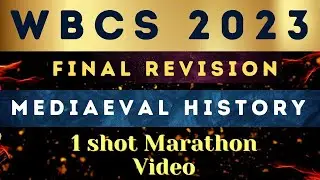 WBCS 2023 | Final Revision | Complete Medieval History  Marathon Class |