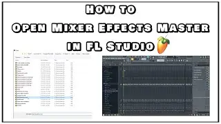 How to Open Mixer Effects Master in Fl Studio - Tutorial