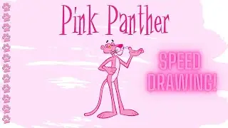 Pink Panther | Speed Drawing