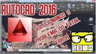 Fatal Error Autocad 2016 como resolver?