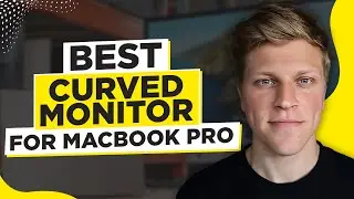 Best Curved Monitor For MacBook Pro (2024)