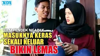 MASUKNYA KERAS SEKALI KELUAR BIKIN LEMAS ǁ Film Pendek Ngapak Banyumas
