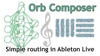 Orb Composer - How to create simple MIDI routing into Ableton Live