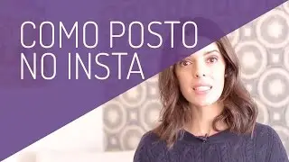 Como eu faço as postagens do Instagram
