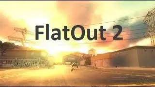 FlatOut 2 СЛЕЖКА за ПЕРСОМ №1