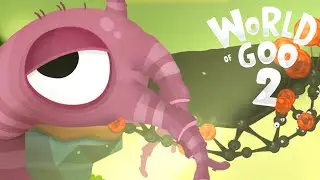 ЖИВАЯ НЕФТЬ ► World of Goo 2
